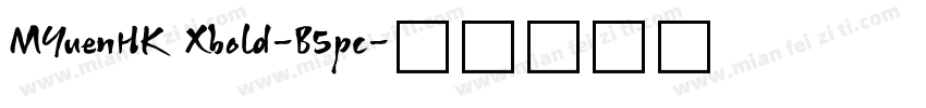 MYuenHK Xbold-B5pc字体转换